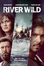 مشاهدة فيلم The River Wild 2023 مدبلج