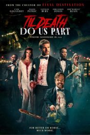 مشاهدة فيلم Til Death Do Us Part 2023 مترجم