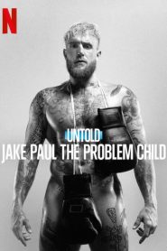 فيلم Untold: Jake Paul the Problem Child 2023 مترجم