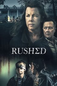 مشاهدة فيلم Rushed 2021 مترجم