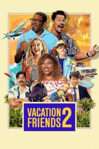 مشاهدة فيلم Vacation Friends 2 2023 مترجم