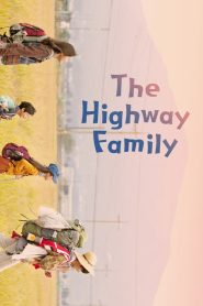 مشاهدة فيلم The Highway Family 2022 مترجم