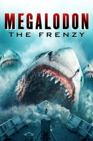 مشاهدة فيلم Megalodon: The Frenzy 2023 مترجم