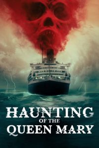 فيلم Haunting of the Queen Mary 2023 مدبلج