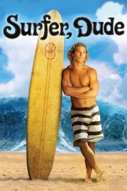 مشاهدة فيلم Surfer, Dude 2008 مترجم