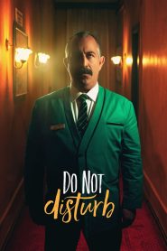 مشاهدة فيلم Do Not Disturb 2023 مترجم