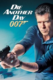 مشاهدة فيلم Die Another Day 2002 مترجم