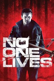 مشاهدة فيلم No One Lives 2012 مترجم