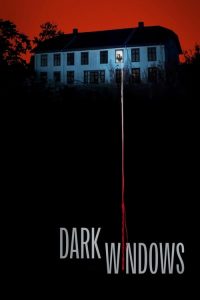 مشاهدة فيلم Dark Windows 2023 مدبلج