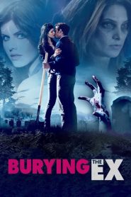 مشاهدة فيلم Burying the Ex 2014 مترجم