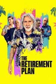 مشاهدة فيلم The Retirement Plan 2023 مترجم