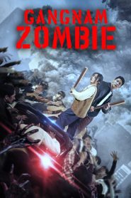 مشاهدة فيلم Gangnam Zombie 2023 مترجم