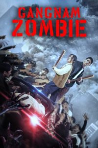 مشاهدة فيلم Gangnam Zombie 2023 مترجم