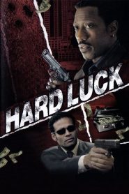 مشاهدة فيلم Hard Luck 2006 مترجم