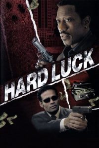 مشاهدة فيلم Hard Luck 2006 مترجم