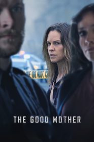 مشاهدة فيلم The Good Mother 2023 مترجم