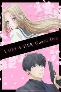 أنمي A Girl & Her Guard Dog