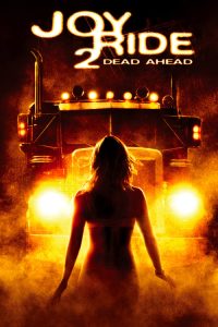 مشاهدة فيلم Joy Ride 2: Dead Ahead 2008 مترجم