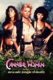 فيلم Cannibal Women in the Avocado Jungle of Death 1989 مترجم