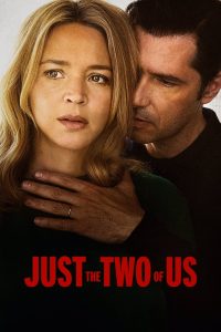 مشاهدة فيلم Just the Two of Us 2023 مترجم