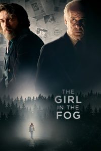 مشاهدة فيلم The Girl in the Fog 2017 مترجم