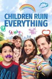 Children Ruin Everything: الموسم 1