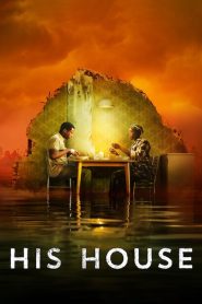 مشاهدة فيلم His House 2020 مترجم