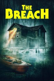 مشاهدة فيلم The Breach 2022 مترجم