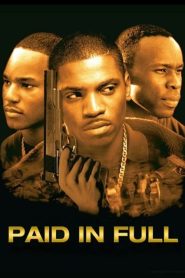 مشاهدة فيلم Paid in Full 2002 مترجم