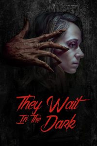 فيلم They Wait in the Dark 2023 مترجم