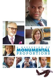 فيلم A Happening of Monumental Proportions 2017 مترجم