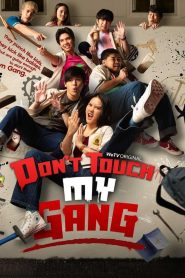 Don’t Touch My Gang: الموسم 1