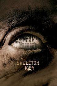 مشاهدة فيلم The Skeleton Key 2005 مترجم