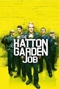 مشاهدة فيلم The Hatton Garden Job 2017 مترجم