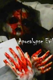 مشاهدة فيلم Apocalypse Evil 2023 مترجم