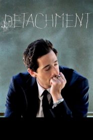 مشاهدة فيلم Detachment 2011 مترجم