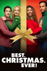 مشاهدة فيلم Best. Christmas. Ever. 2023 مترجم