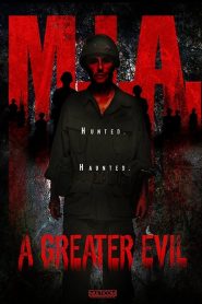 مشاهدة فيلم M.I.A. A Greater Evil 2018 مترجم