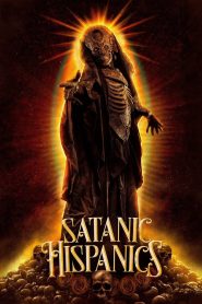 مشاهدة فيلم Satanic Hispanics 2022 مترجم