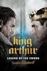 فيلم King Arthur Legend of the Sword 2017 مترجم