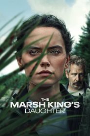 مشاهدة فيلم The Marsh King’s Daughter 2023 مترجم