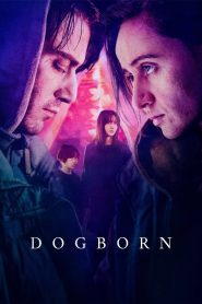 مشاهدة فيلم Dogborn 2022 مترجم