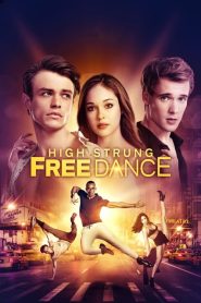 فيلم High Strung Free Dance 2018 مترجم