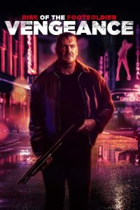 مشاهدة فيلم Rise of the Footsoldier: Vengeance مترجم