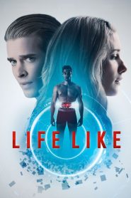 مشاهدة فيلم Life Like 2019 مترجم