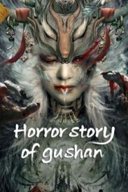 مشاهدة فيلم Horror story of gushan مترجم