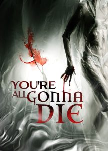 مشاهدة فيلم You’re All Gonna Die 2023 مترجم