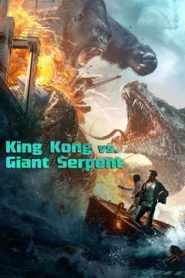 مشاهدة فيلم King Kong vs. Giant Serpent مترجم