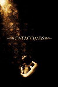 مشاهدة فيلم Catacombs 2007 مترجم