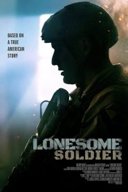 مشاهدة فيلم Lonesome Soldier 2023 مترجم